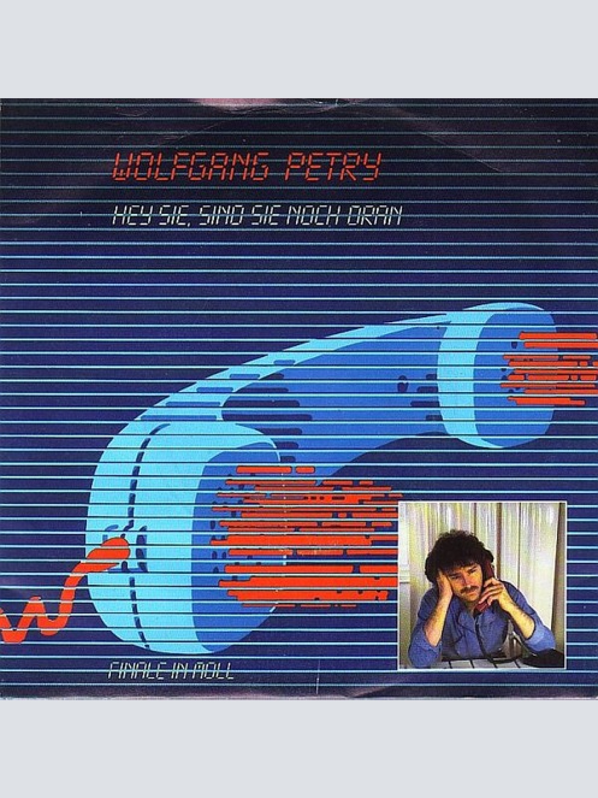 7", Single Wolfgang Petry - Hey Sie, Sind Sie Noch Dran