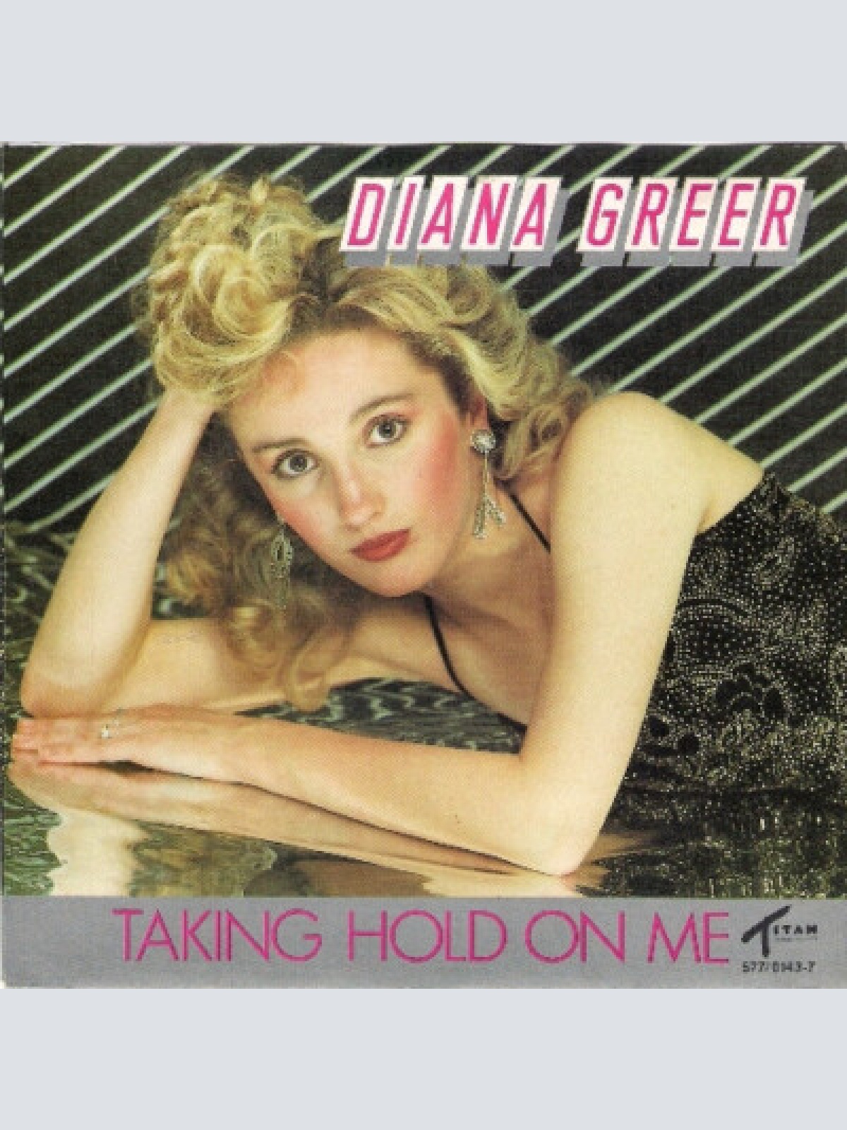 7", Single Diana Greer - Taking Hold On Me / Promise