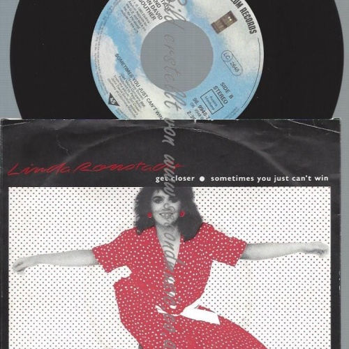 7" Linda Ronstadt  Get Closer