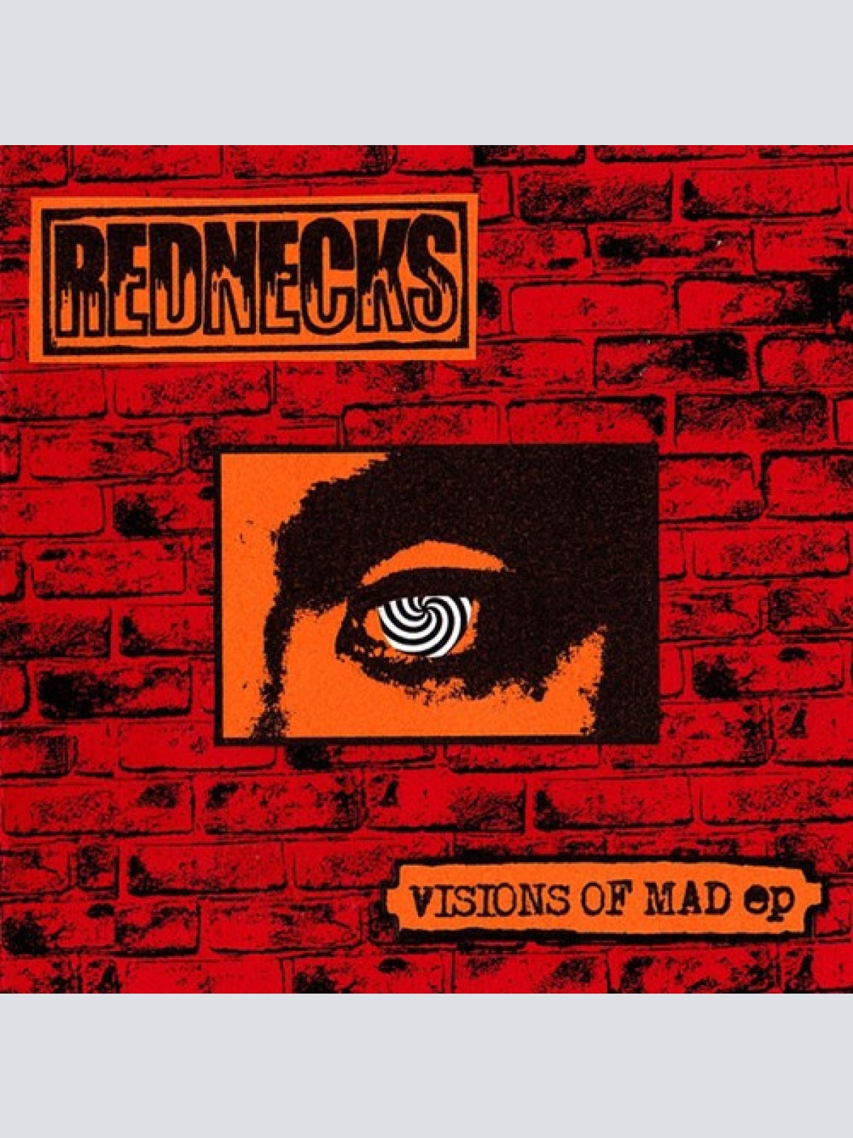 7", EP Rednecks - Visions Of Mad