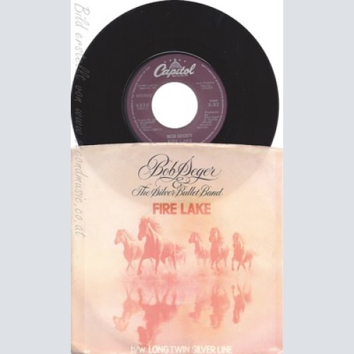 7" BOB SEGER--FIRE LAKE