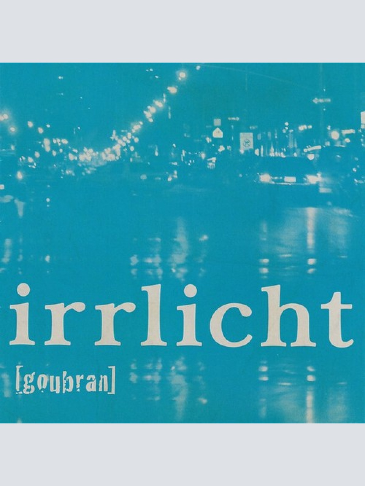 CD, Album [goubran]* - Irrlicht