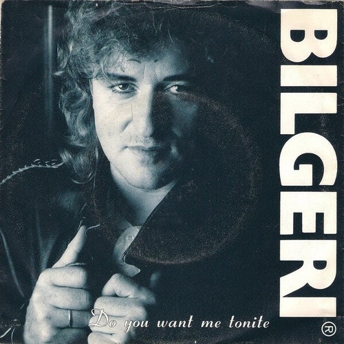 7", Single Bilgeri - Do You Want Me Tonite