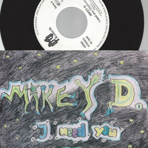 7" Mikey D.  – I Need You