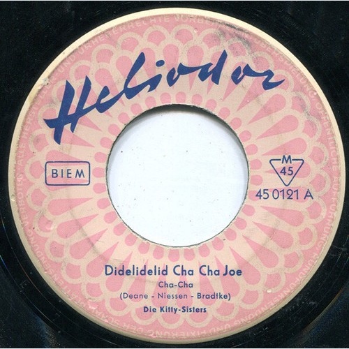 7", Single, Mono Kitty-Sisters - Didelidelid Cha Cha Joe / Einmal Und Nicht W...
