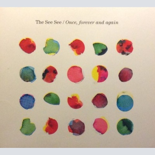 CD, Album The See See - Once, Forever And Again
