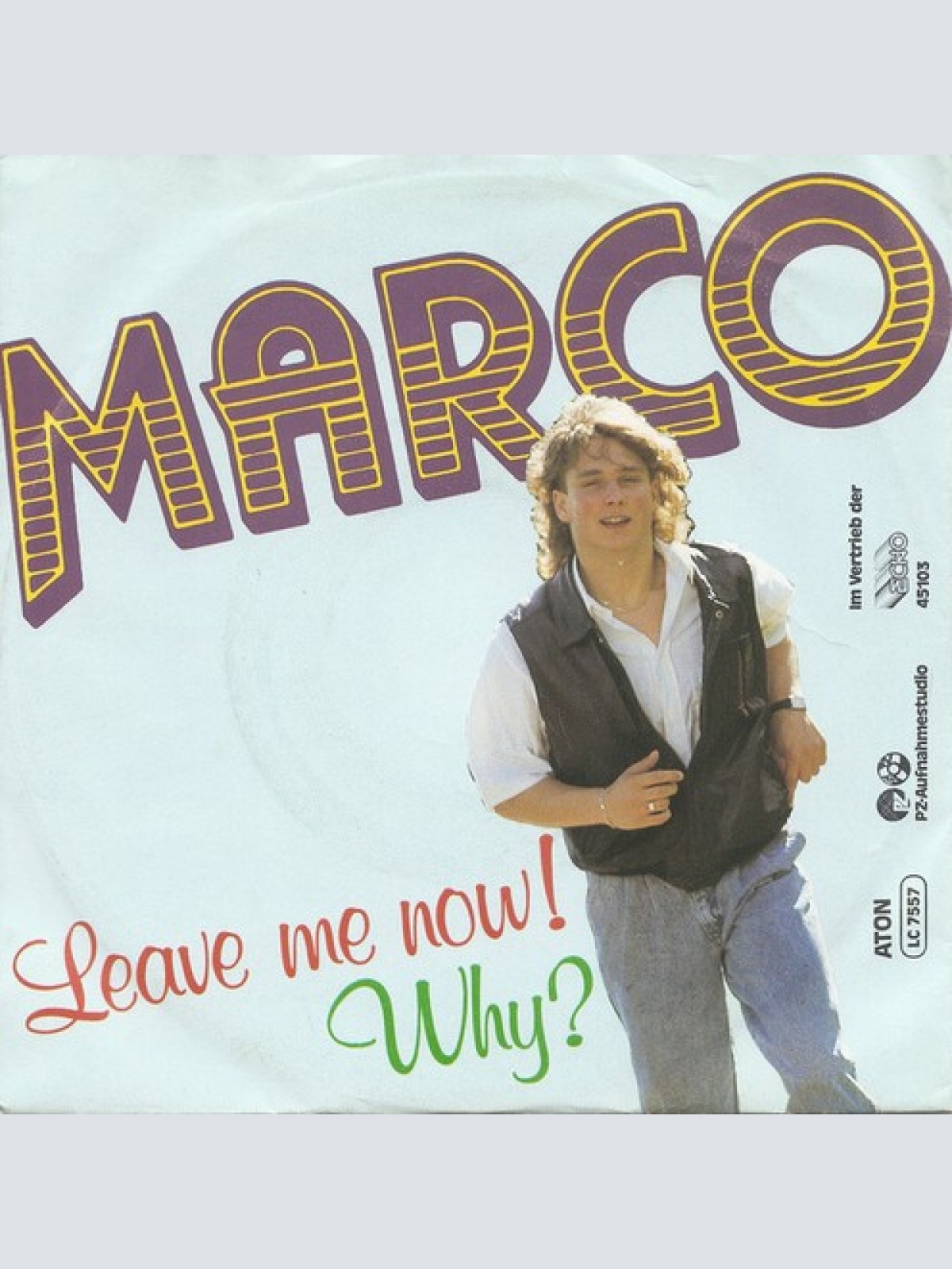 7", Single Marco (220) - Leave Me Now
