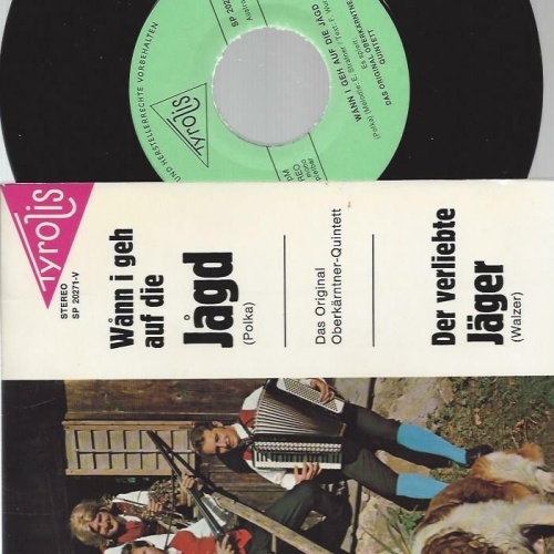 7" Das Original Oberkärntner-Quintett – Wann I Geh Auf Die Jågd