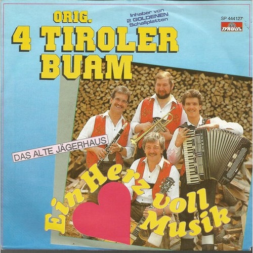 7", Single Original 4 Tiroler Buam - Ein Herz Voll Musik