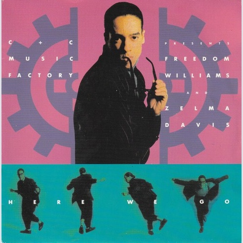 7", Single C + C Music Factory Presents Freedom Williams And Zelma Davis - He...