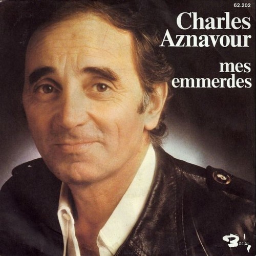 7", Single Charles Aznavour - Mes Emmerdes