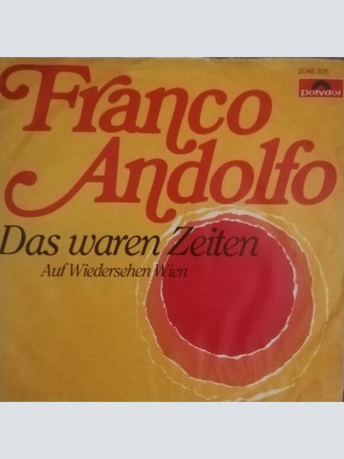 7", Single Franco Andolfo - Das Waren Zeiten