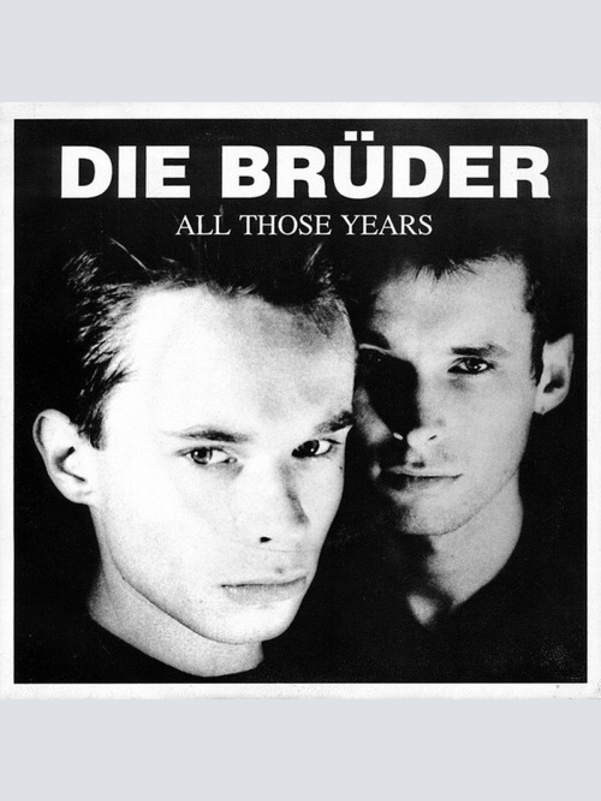 7", Single Die Brüder - All Those Years