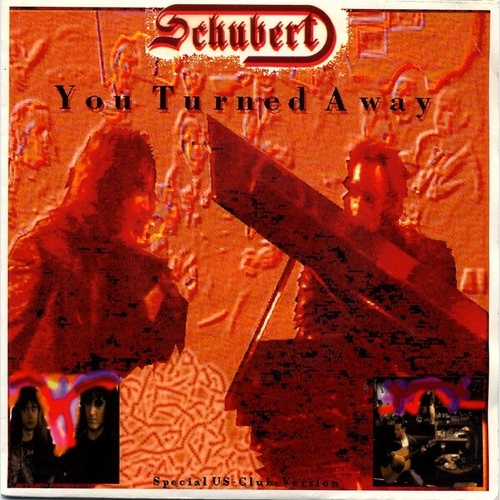 7", Single Schubert (3) - You Turned Away
