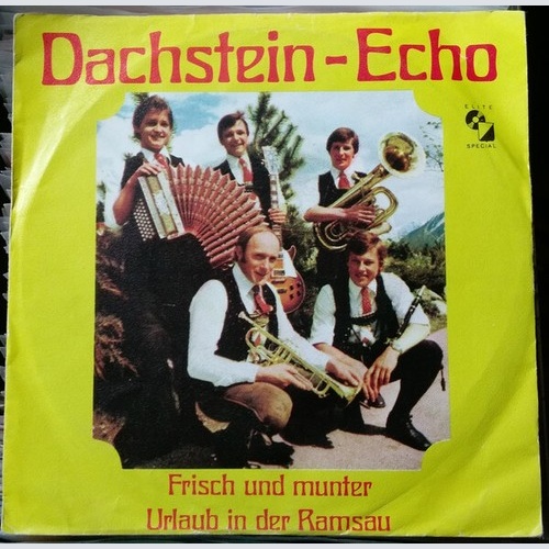 7", Single Original Dachstein Echo - Frisch Und Munter