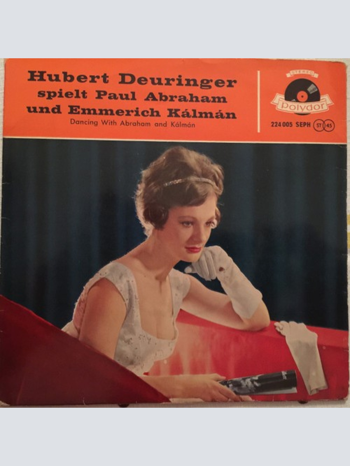 7", EP Hubert Deuringer - Hubert Deuringer Spielt Paul Abraham Und Emmerich K...