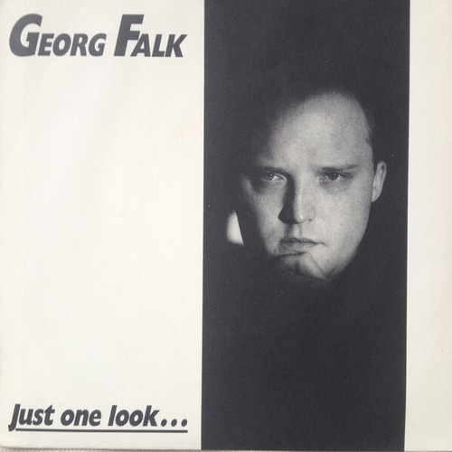 7", Single Georg Falk (2) - Just One Look...