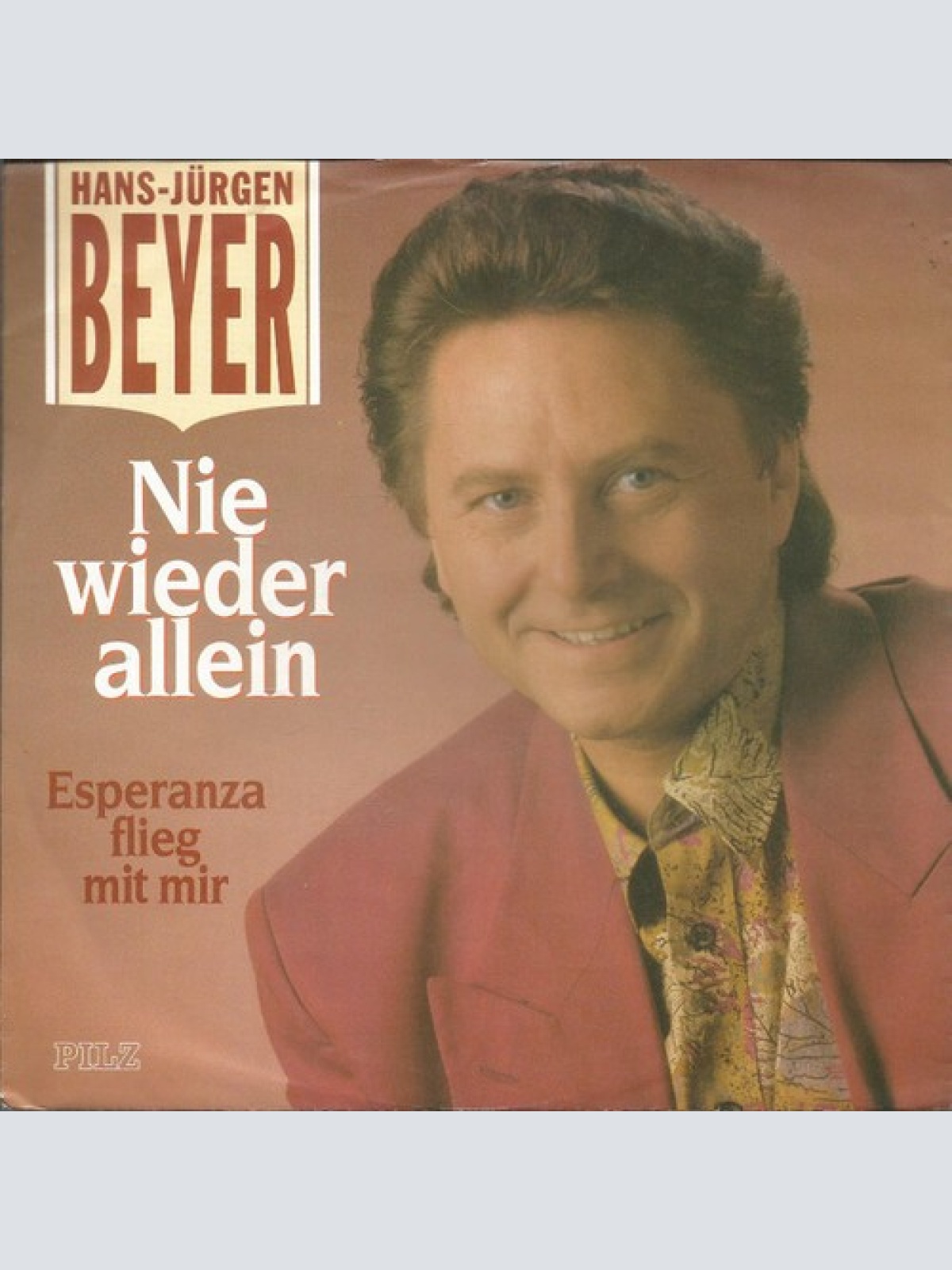 7", Single Hans-Jürgen Beyer - Nie Wieder Allein