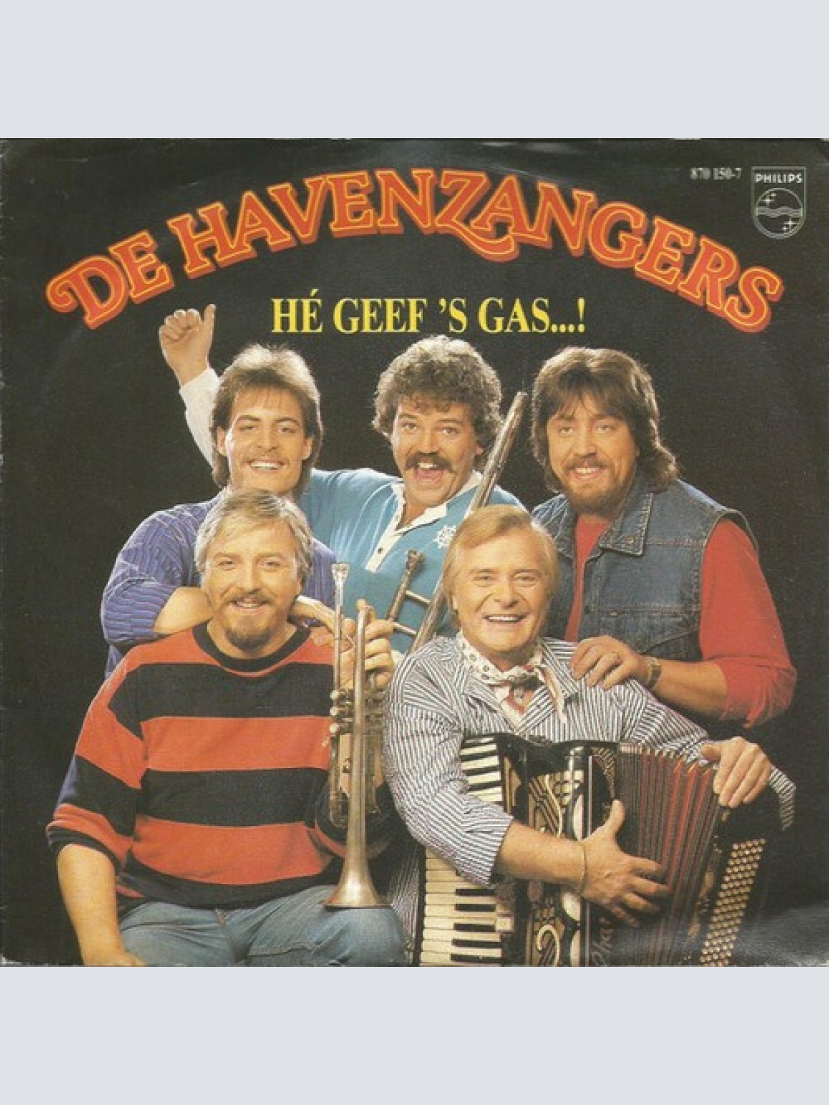 7" De Havenzangers - Hé Geef 's Gas...!