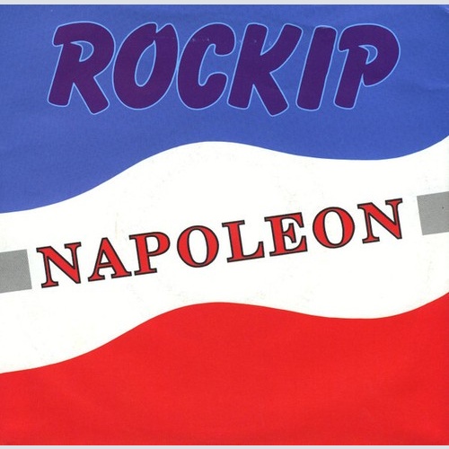 7", Single Rockip - Napoleon