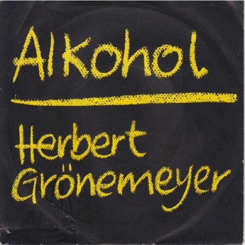 7", Single Herbert Grönemeyer - Alkohol