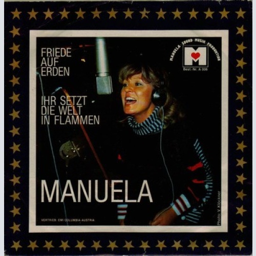 7", Single Manuela (5) - Friede Auf Erden / Ihr Setzt Die Welt In Flammen