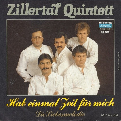 7", Single Zillertal Quintett - Hab Einmal Zeit Für Mich