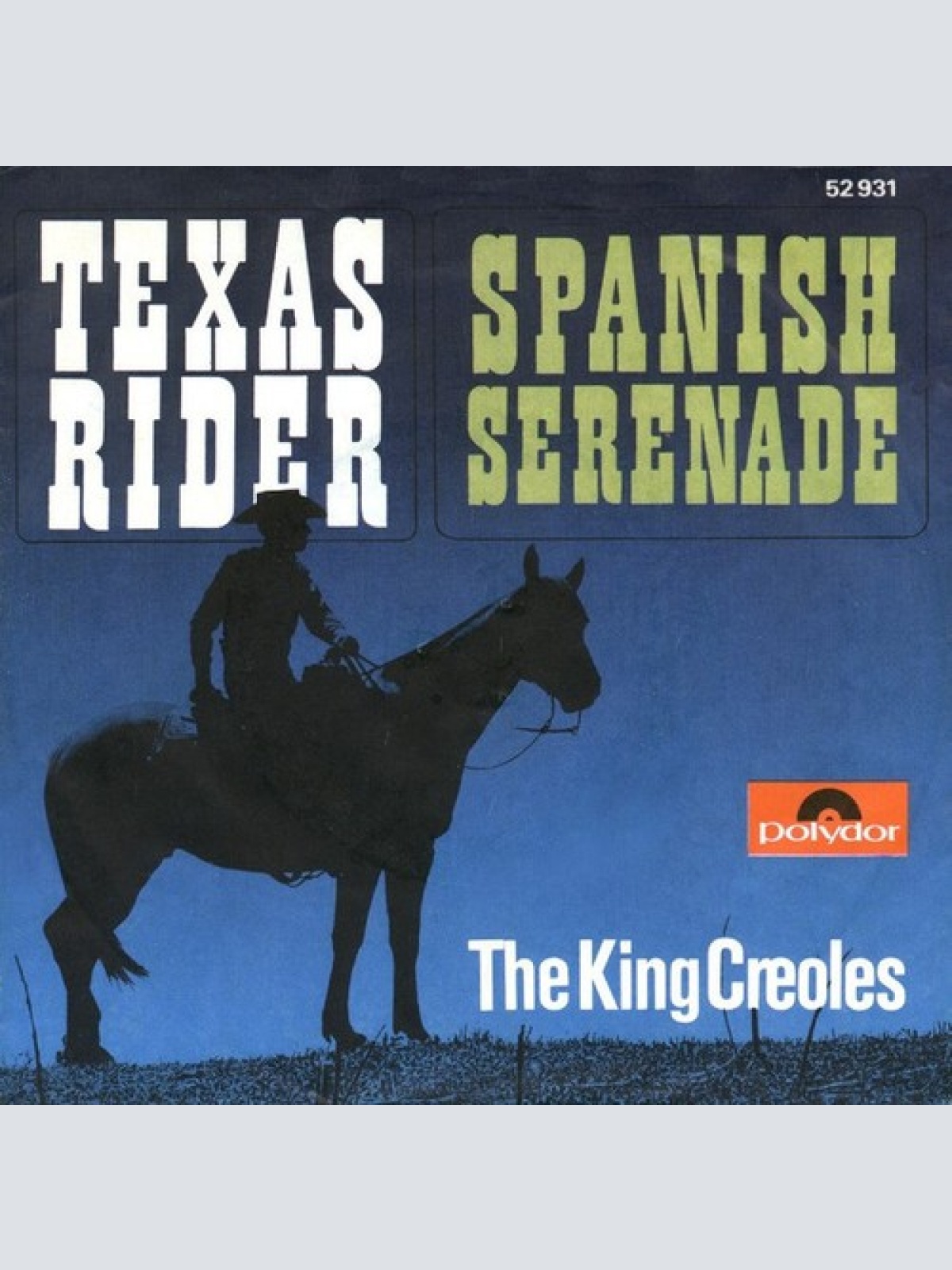 7", Single The King Creoles* - Texas Rider / Spanish Serenade