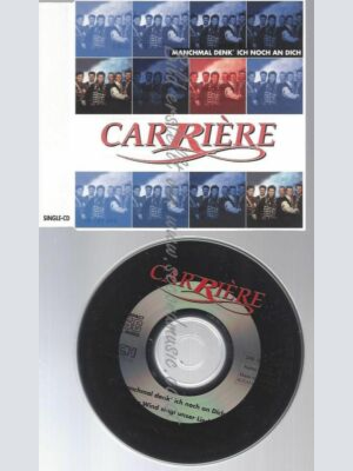 CD--CARRIERE | --MANCHMAL DENK ICH NOCH AN DICH