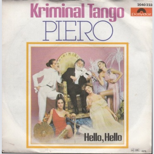 7", Single Piero - Kriminal Tango