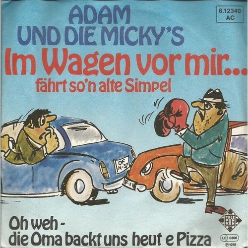 7", Single Adam Und Die Micky's - Im Wagen Vor Mir ... Fährt So'n Alte Simpel