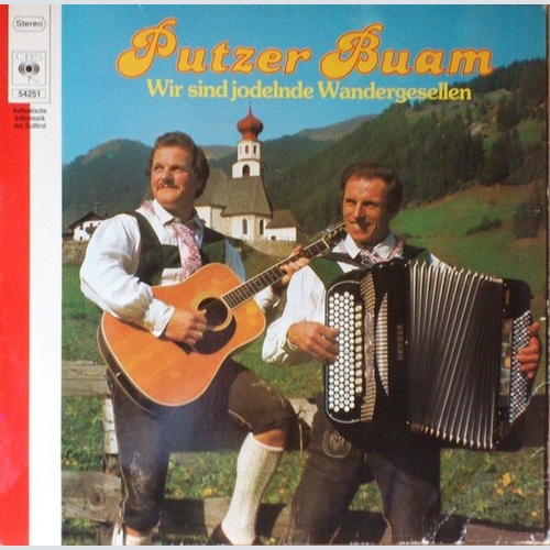 LP Putzer Buam - Wir Sind Jodelnde Wandergesellen