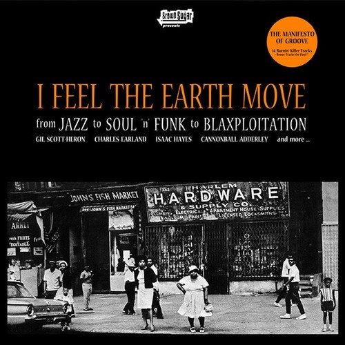 2xLP, Comp Various - I Feel The Earth Move (From Jazz To Soul 'n' Funk To Bla...
