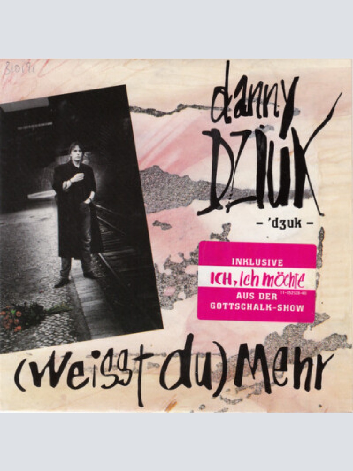 7", Single Danny Dziuk - (Weisst Du) Mehr