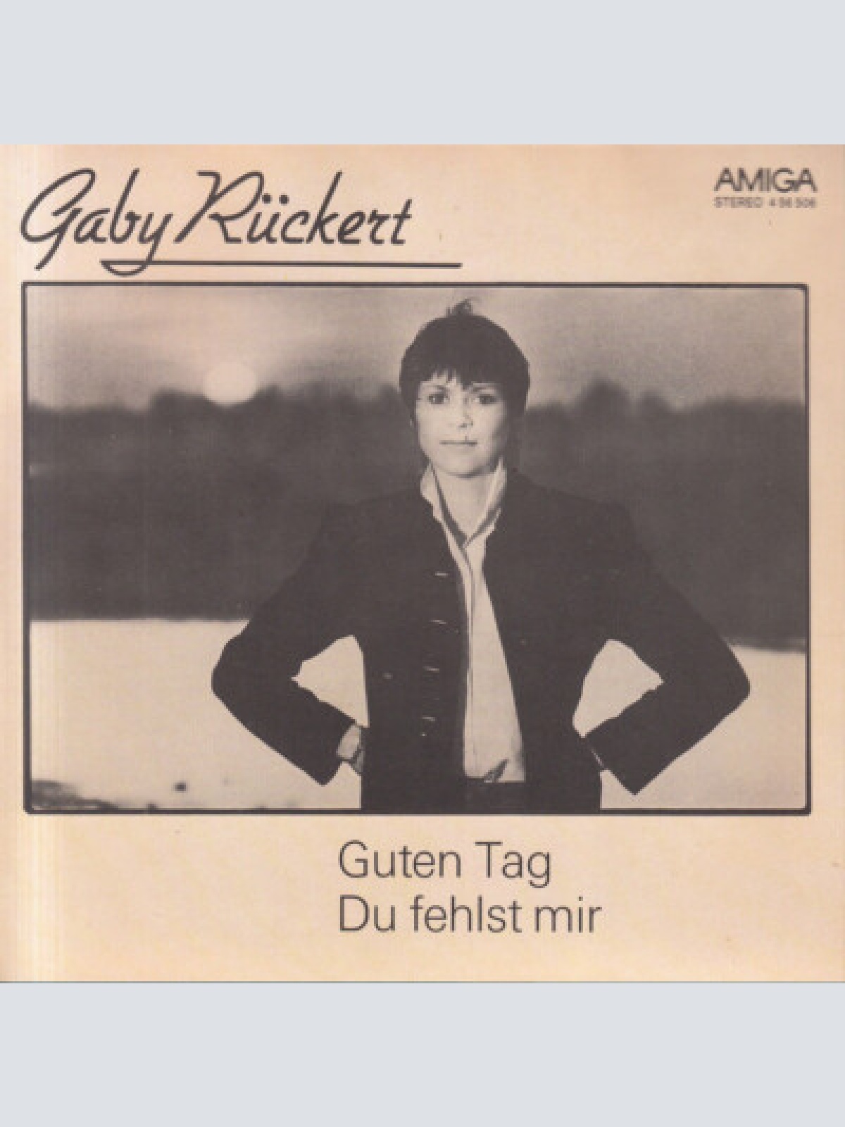 7", Single Gaby Rückert - Guten Tag / Du Fehlst Mir