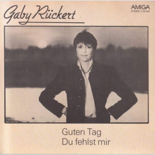7", Single Gaby Rückert - Guten Tag / Du Fehlst Mir