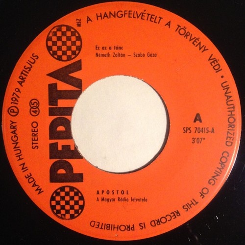 7", Single Apostol - Ez Az A Tánc / Halld A Szívek Dallamát