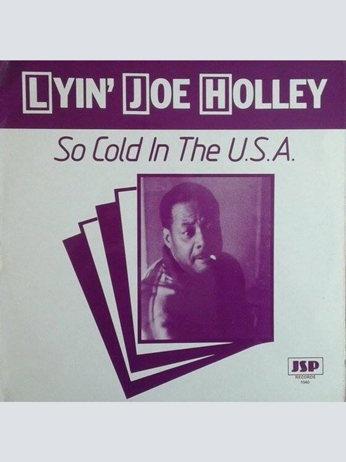 LP Lyin' Joe Holley - So Cold In The U.S.A.