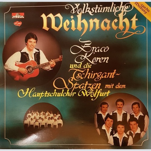 LP, Album Braco Koren, Tschirgant Spatzen, Hauptschulchor Wolfurt - Volkstüml...