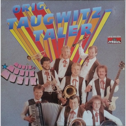 LP Original Taugwitztaler - Musik Musik Musik