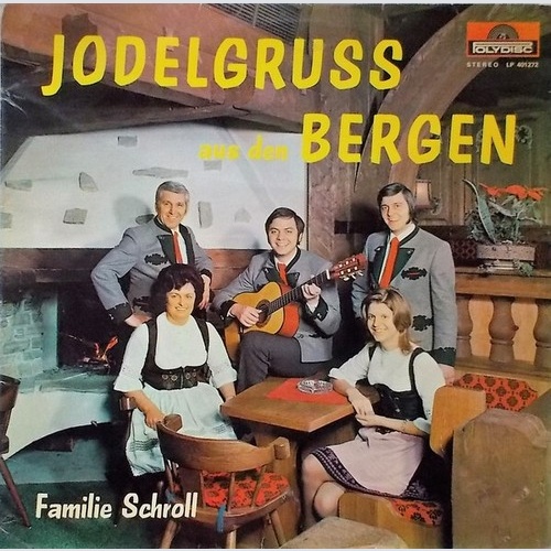 LP, Album Familie Schroll - Jodelgruss Aus Den Bergen