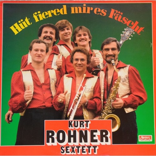 LP, Album Kurt Rohner Sextett - Hüt Fiered Mir Es Fäscht