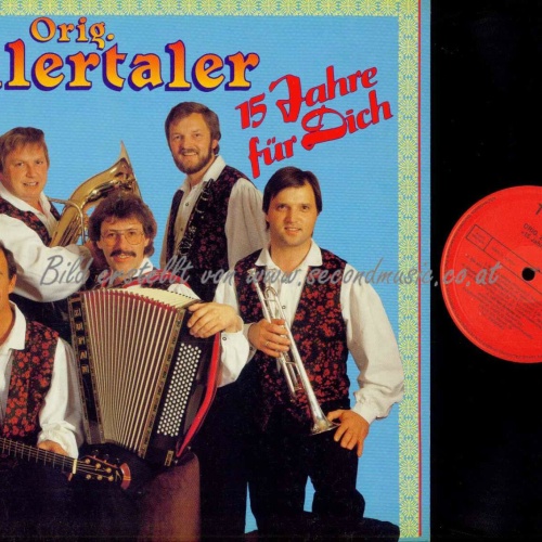 LP--Die Original Zillertaler – 15 Jahre Für Dich / NM