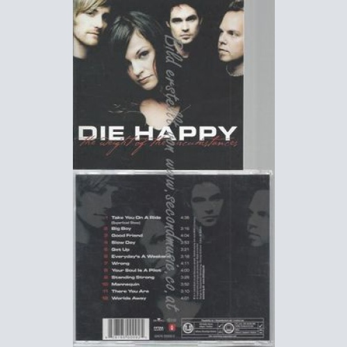 CD--DIE HAPPY--THE WEIGHT OF THE CIRCUMSTANCES