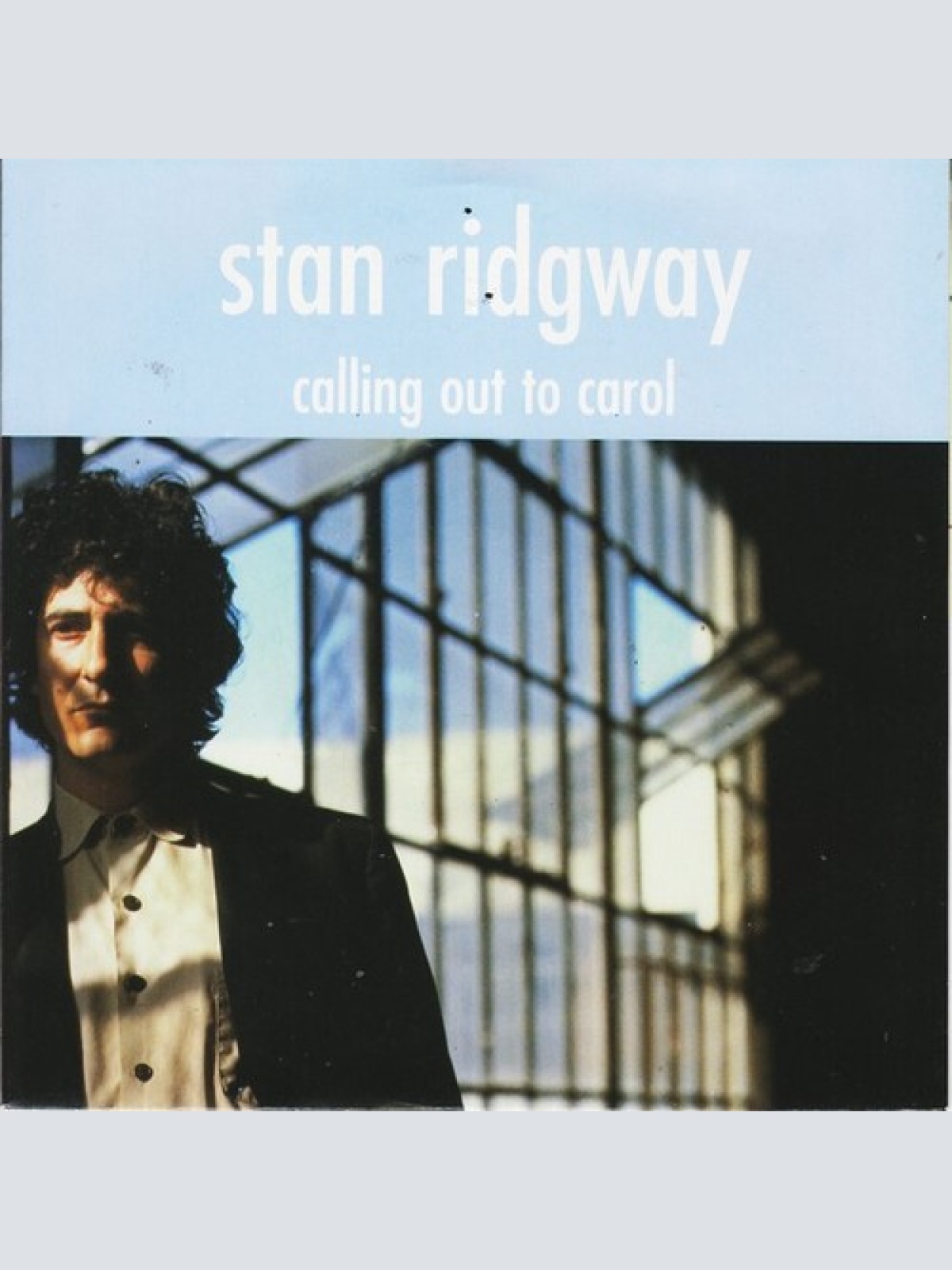 7", Single Stan Ridgway - Calling Out To Carol