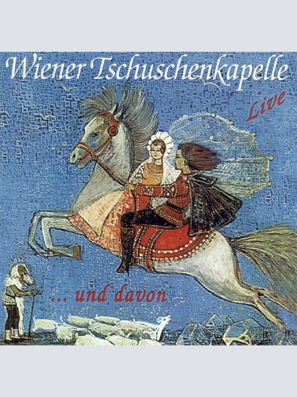CD, Album Wiener Tschuschenkapelle - Live ... Und Davon