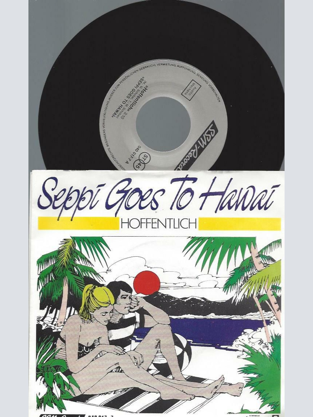 7" Seppi Goes To Hawai – Hoffentlich