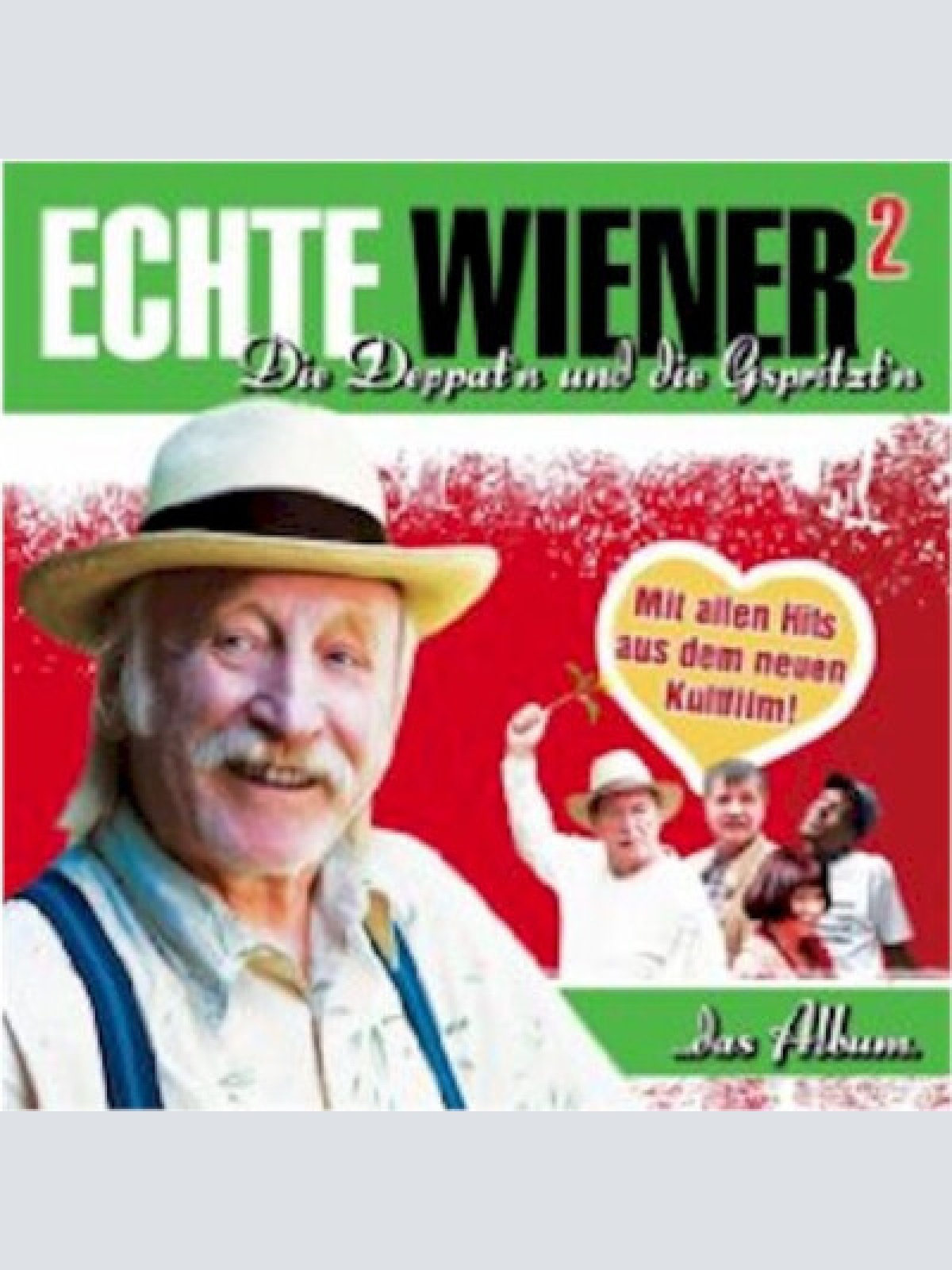 CD, Comp Various - Echte Wiener 2 - Die Deppat'n Und Die Gspritzt'n