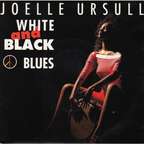 7", Single Joelle Ursull* - White And Black Blues