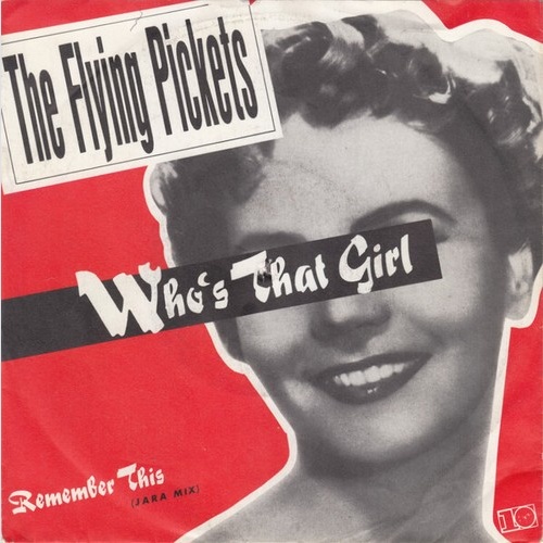7", Single The Flying Pickets - Who's That Girl